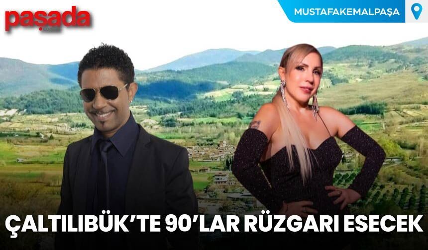 Çaltılıbük'te 90'lar Rüzgarı Esecek
