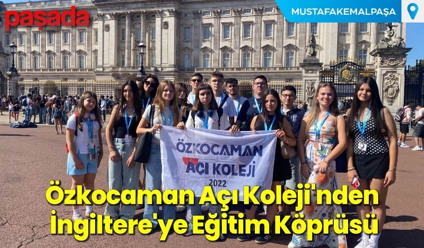 Özkocaman Açı Koleji'nden İngiltere'ye Eğitim Köprüsü