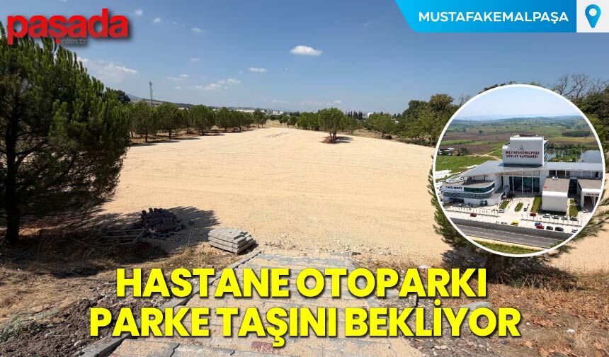 Hastane Otoparkı Parke Taşını Bekliyor