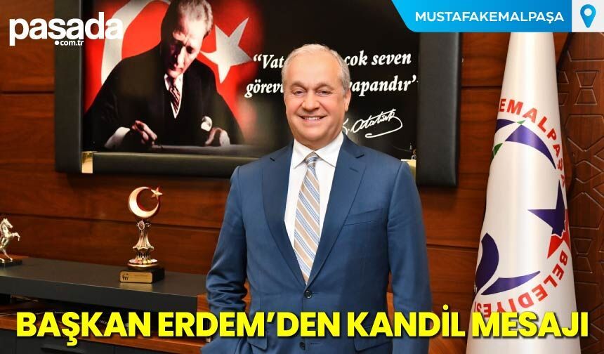 Başkan Erdem'den Kandil Mesajı