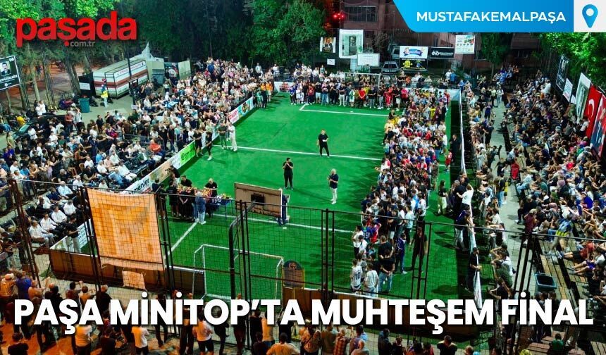 Paşa Minitop'ta Muhteşem Final
