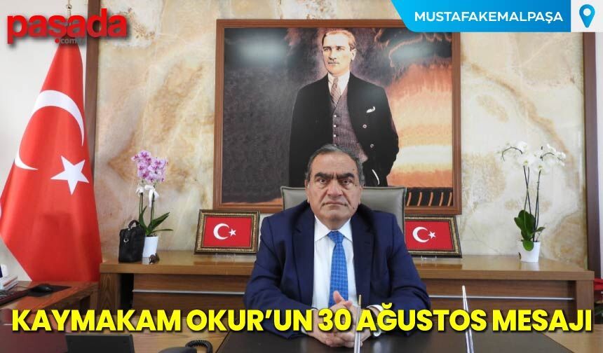 Kaymakam Okur'un 30 Ağustos Mesajı