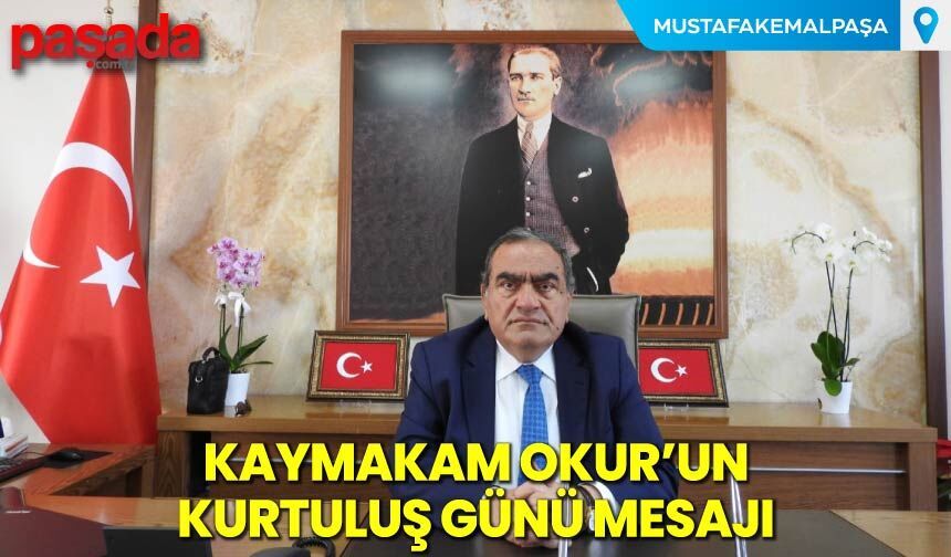 Kaymakam Okur'u Kurtuluş Günü Mesajı