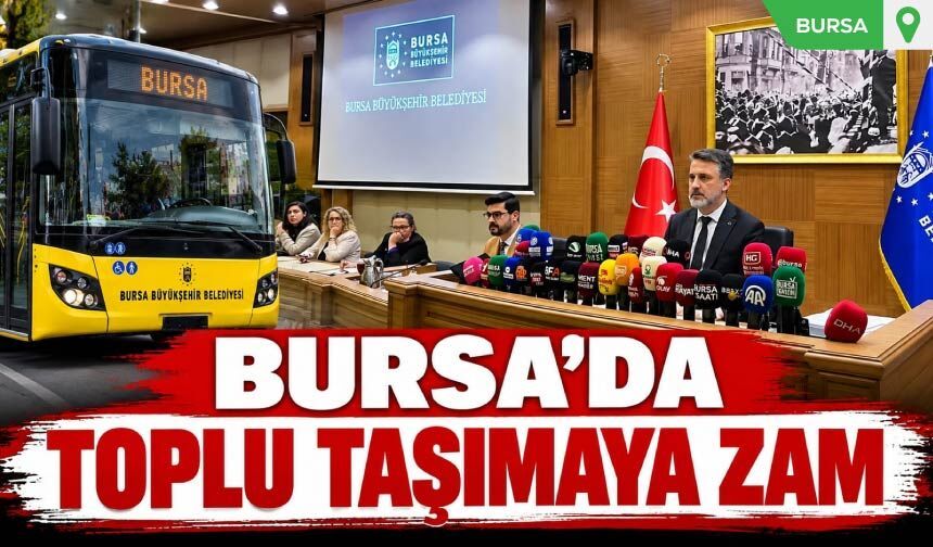 Bursa'da Toplu Taşımaya Zam!