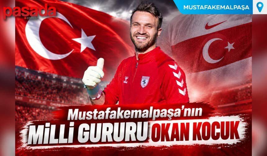 Mustafakemalpaşa'nın Milli Gururu Okan Kocuk