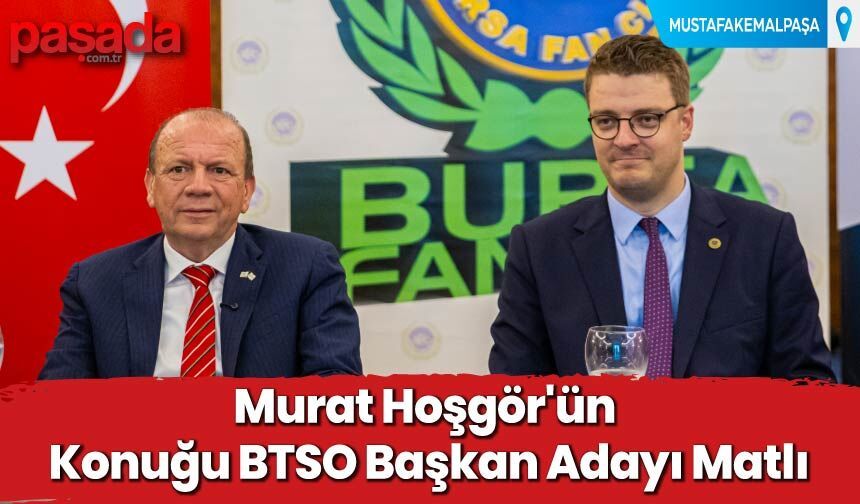 Murat Hoşgör'ün Konuğu BTSO Başkan Adayı Matlı