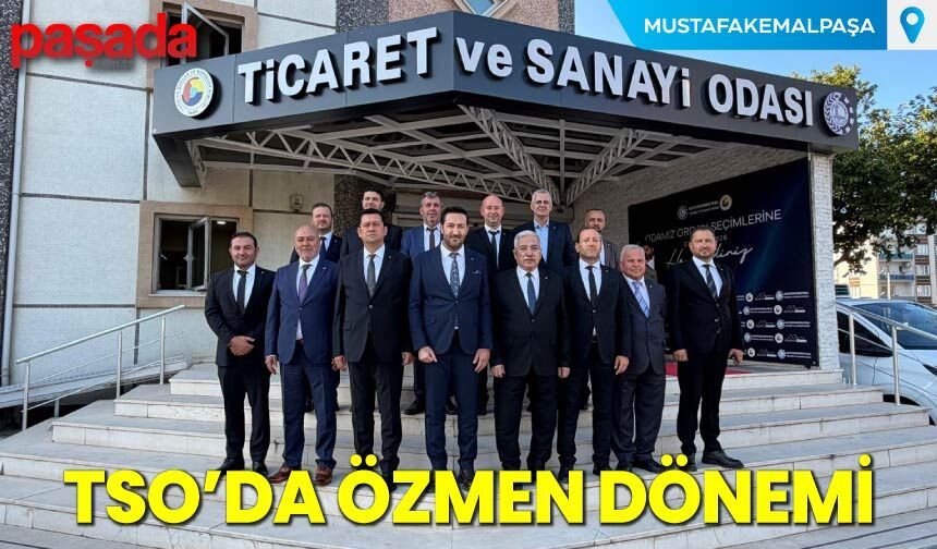 TSO'da Özmen Dönemi