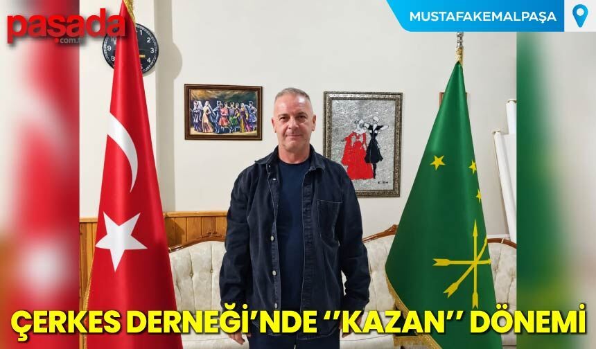 Çerkes Derneği'nde ''Kazan'' Dönemi