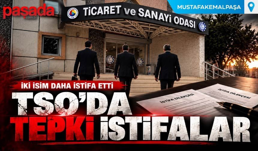 TSO'da Tepki İstifaları