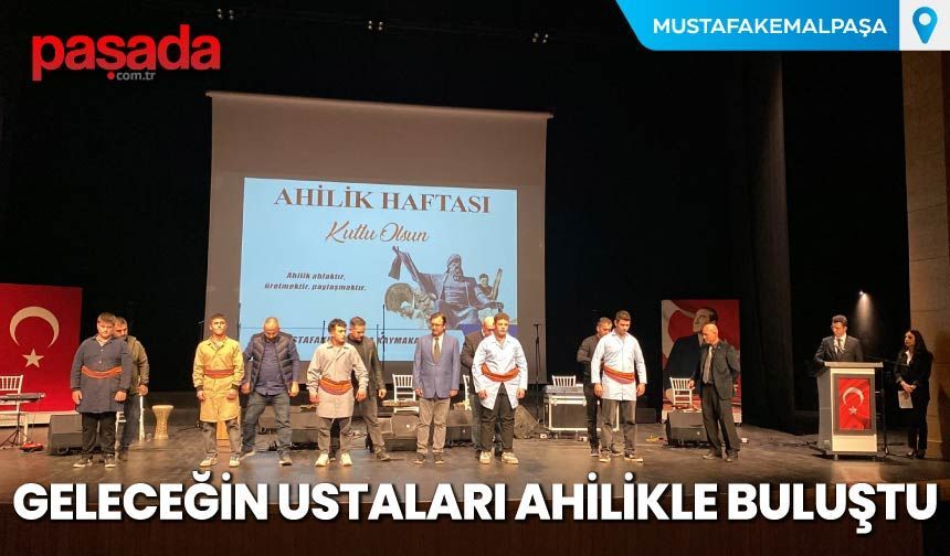Geleceğin Ustaları Ahilikle Buluştu